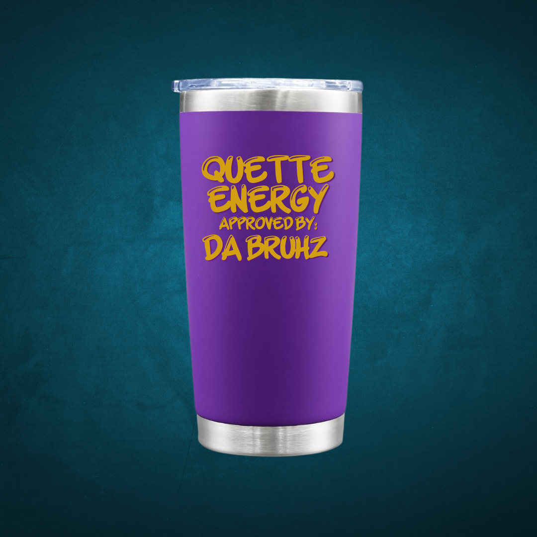 Quette Energy Approved by Da Bruhz