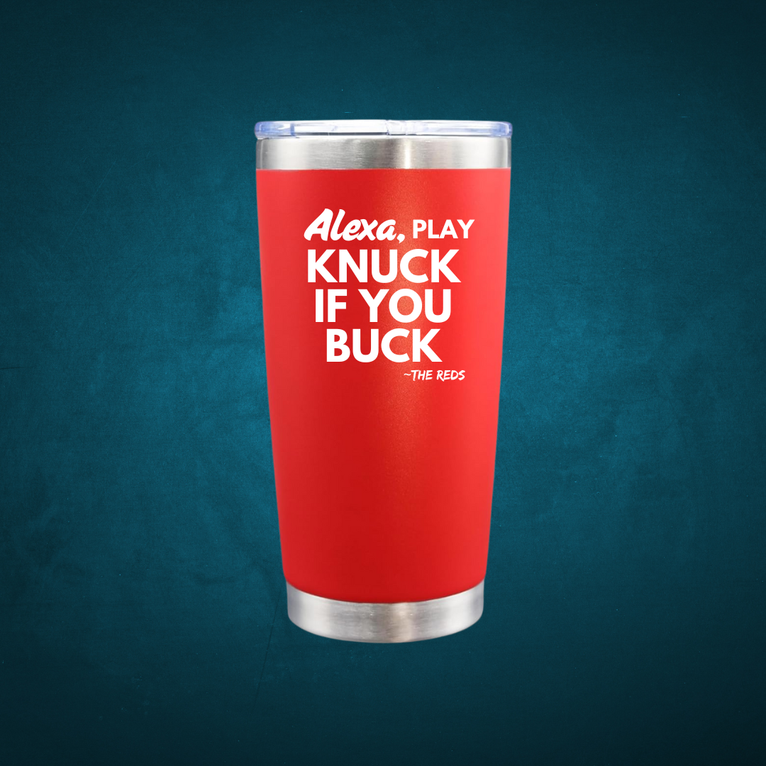 Alexa, play Knuck if You Buck